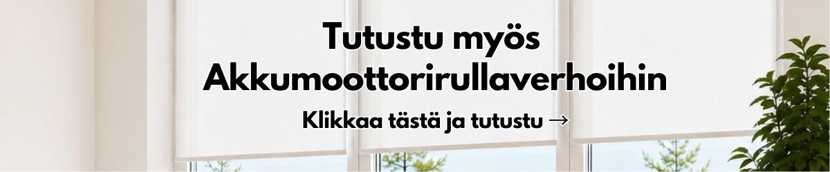 Tutustu myös akkumoottorirullaverhoihin - SOL-Kaihdin Oy